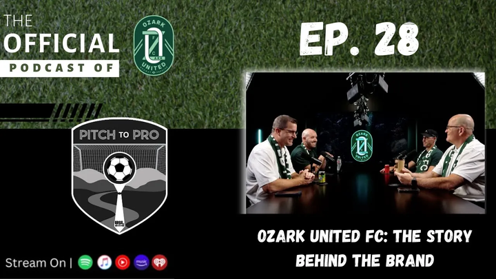 Ep. 28 - Ozark United FC: The Story Behind the Brand